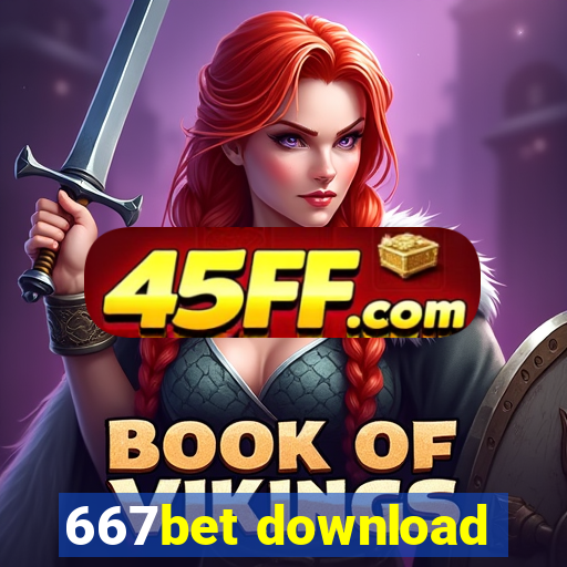 667bet download